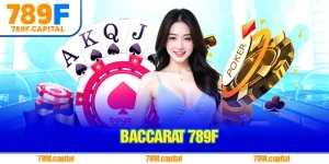 Baccarat 789F – Game Bài Top 1 Của Nhà Cái 789F Hiện Nay
