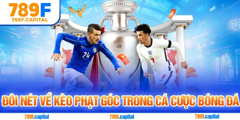 Đôi nét về kèo phạt góc trong cá cược bóng đá